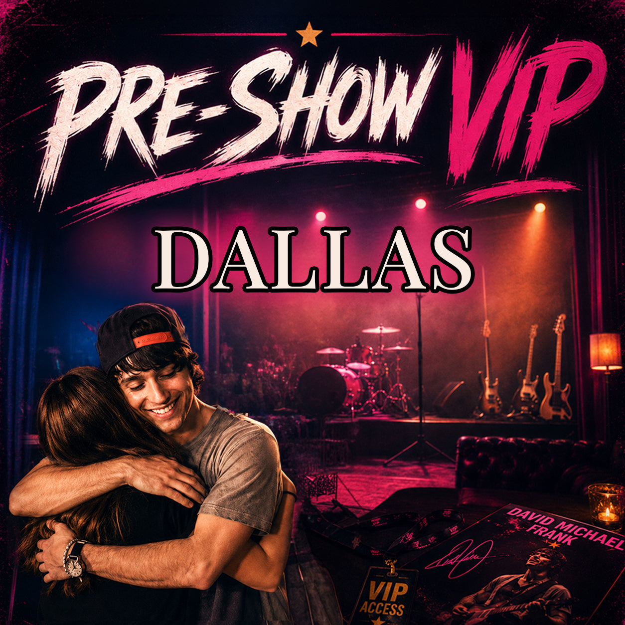 16) Pre-Show VIP || 9/19 Dallas, TX | [DMF]