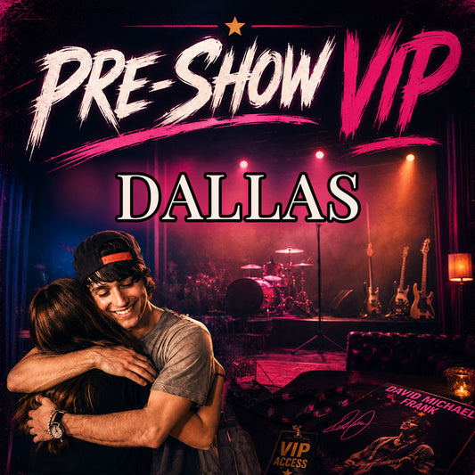16) Pre-Show VIP || 9/19 Dallas, TX | [DMF]