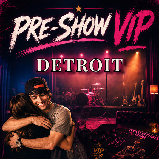 2) Pre-Show VIP || 8/8 | Detroit, MI | [DMF]