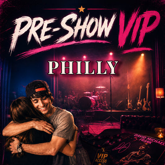 4) Pre-Show VIP || 8/12 | Philadelphia, PA | [DMF]