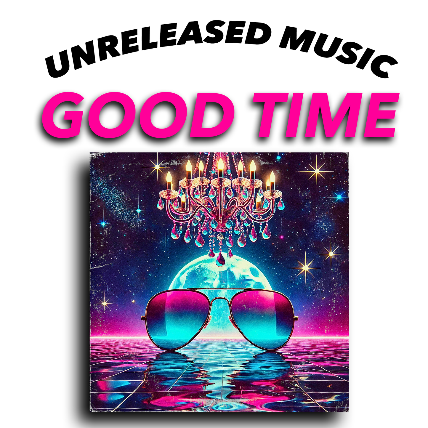 NEW MUSIC: GOOD TIME  ||  EARLY DOWNLOAD