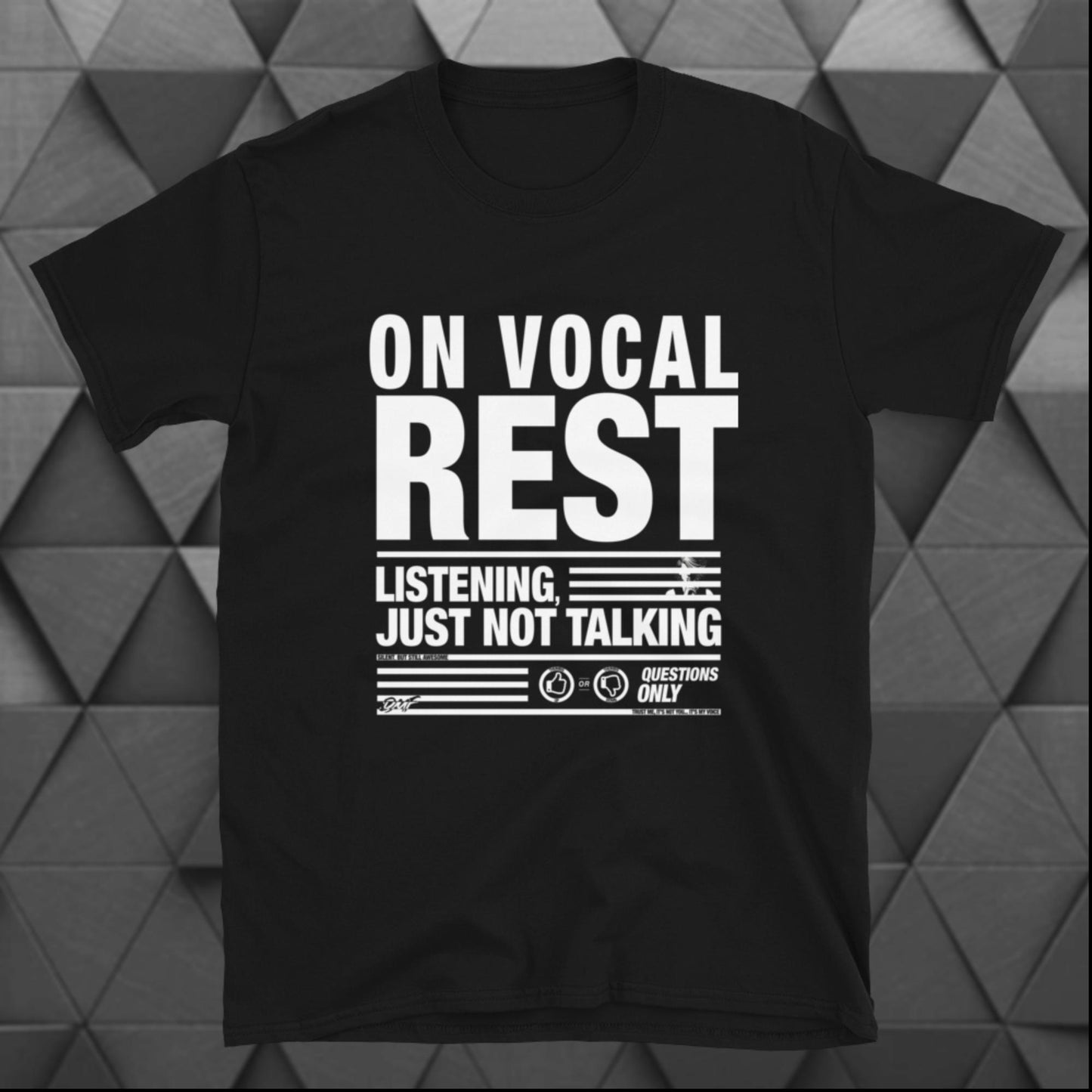 I'm on Vocal Rest Tee